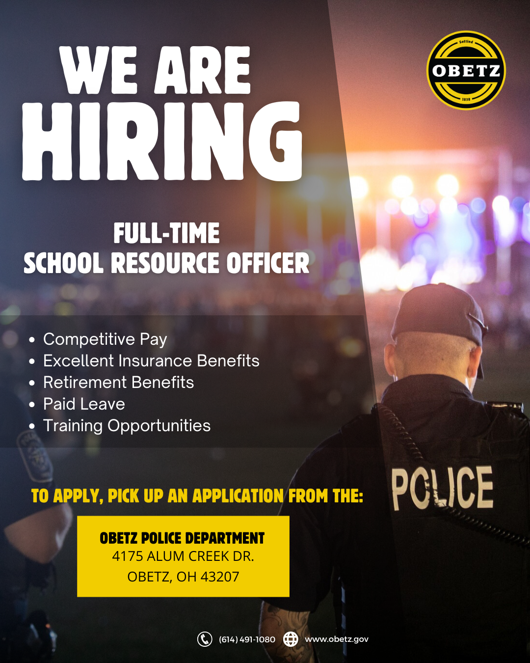 PD HIRING June 24 Poster announcing 'We Are Hiring' for a full-time School Resource Officer at Obetz Police Department, listing benefits (Competitive Pay, Insurance, Retirement, Paid Leave, Training) and the address 4175 Alum Creek Dr, Obetz, OH 43207.